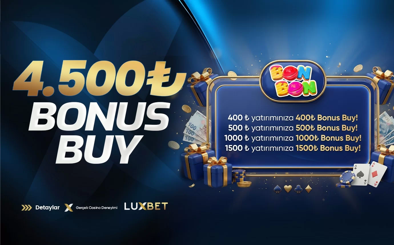 BON BON'DA GEÇERLI %100 BONUS BUY !